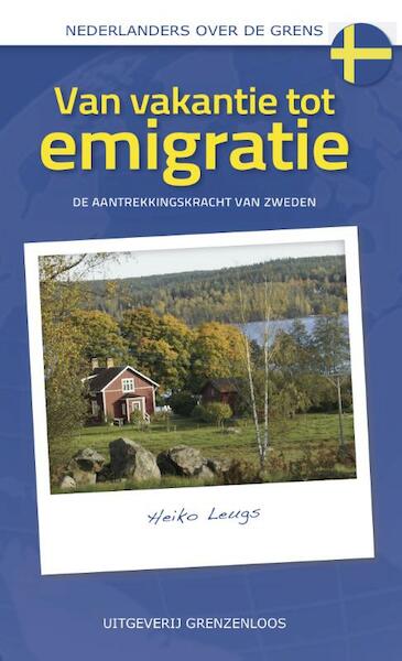 Van vakantie tot emigratie - Heiko Leugs (ISBN 9789461851215)
