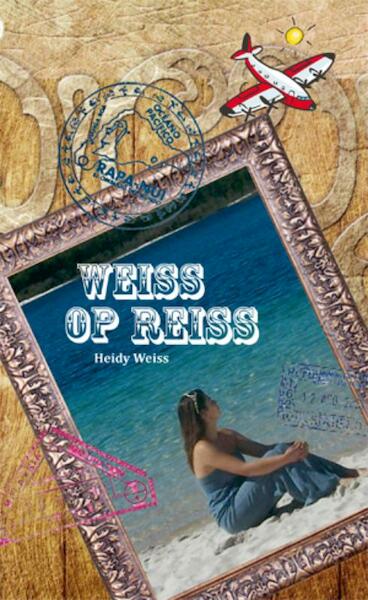 Weiss op reiss - Heidy Wiss (ISBN 9789491247200)