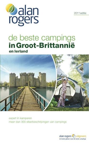 De beste campings in Groot-Brittannië & Ierland 2011 - Alan Rogers (ISBN 9781906215521)