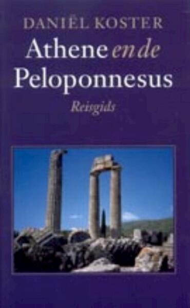 Athene en de Peloponnesus - Daniël Koster (ISBN 9789029584708)