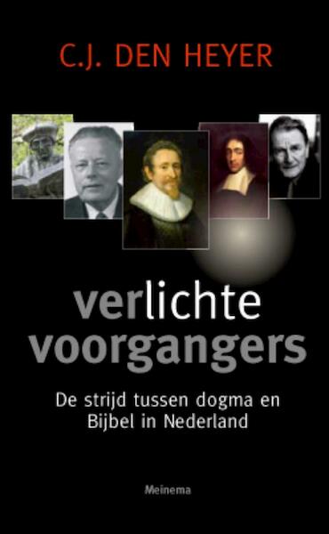 Verlichte voorgangers - C.J. den Heyer, Cees den Heyer (ISBN 9789021142791)