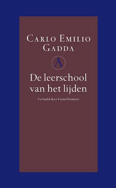 De leerschool van het lijden - Carlo Emilio Gadda (ISBN 9789025368029)