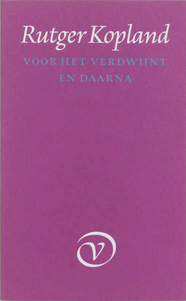 Voor het verdwijnt en daarna - R. Kopland (ISBN 9789028205932)