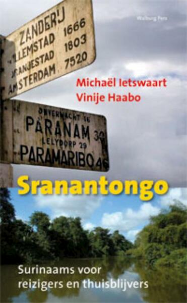 Sranantongo - Vinije Haabo, Michaël Ietswaart (ISBN 9789057308734)