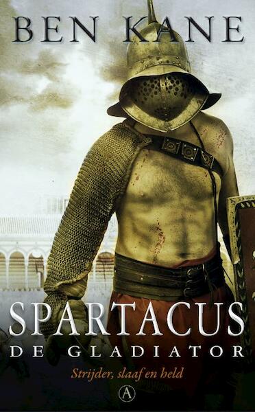 Spartacus - Ben Kane (ISBN 9789025300456)