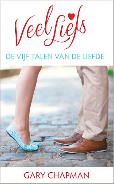 Veel liefs - Gary Chapman (ISBN 9789063537104)