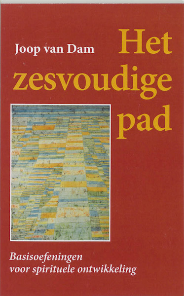 Het zesvoudige pad - Johannes van Dam (ISBN 9789060383810)