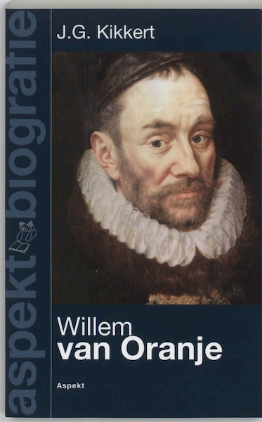 Willem van Oranje - J.G. Kikkert (ISBN 9789059112346)