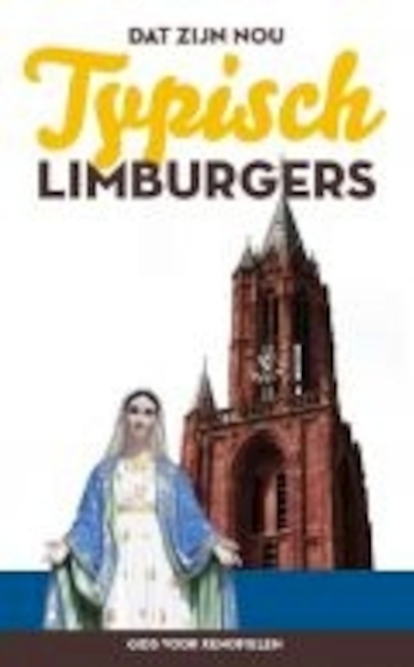 'Dat zijn nou typisch Limburgers' - (ISBN 9789056410865)