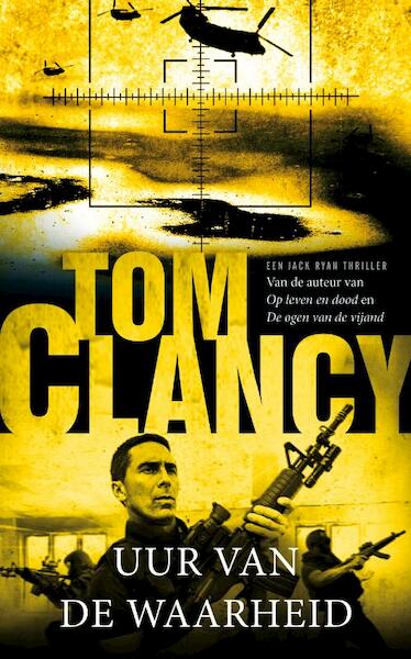 Uur van de waarheid - Tom Clancy (ISBN 9789022999387)