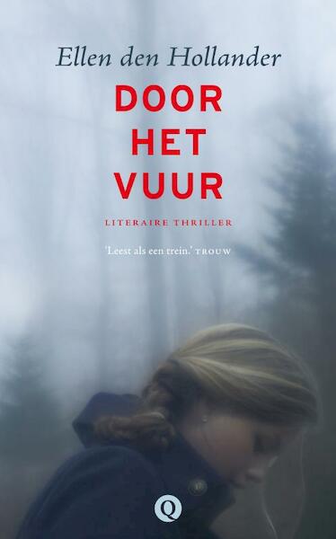 Door het vuur - Ellen den Hollander (ISBN 9789021441771)