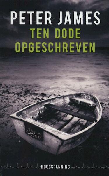 Ten dode opgeschreven - Peter James (ISBN 9789026133060)