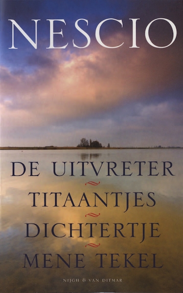 De uitvreter, Titaantjes, Dichtertje, Mene Tekel - Nescio (ISBN 9789038897653)