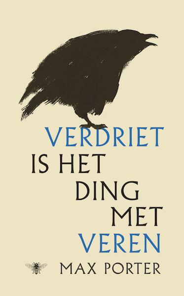 Verdriet is het ding met veren - Max Porter (ISBN 9789023494607)