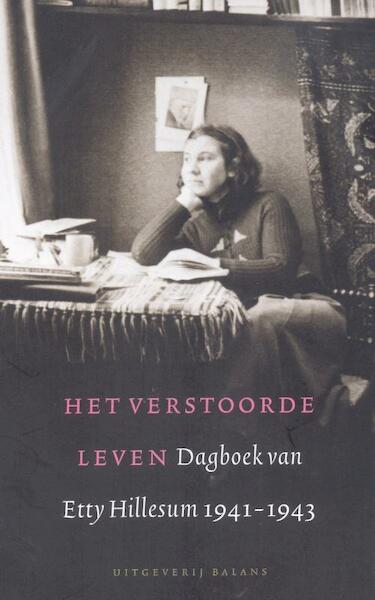 Het verstoorde leven - Etty Hillesum, JG Gaarlandt (ISBN 9789460030543)