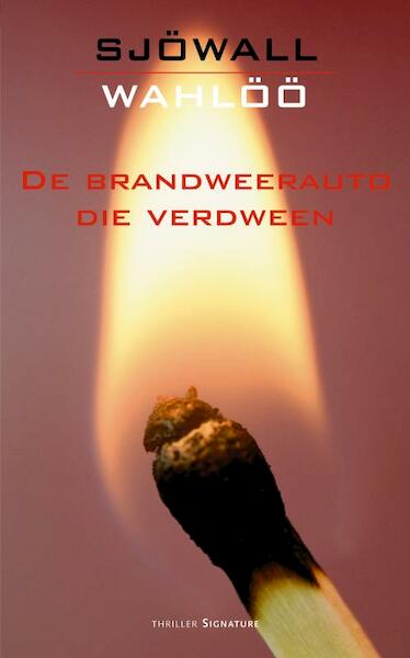 De brandweerauto die verdween - Maj Sjöwall, Per Wahlöö (ISBN 9789044962741)