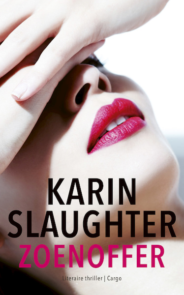 Zoenoffer - Karin Slaughter (ISBN 9789023455486)