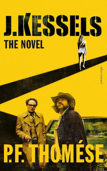 J. Kessels: the novel - P.F. Thomése (ISBN 9789025431464)