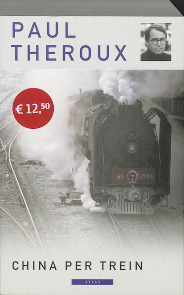 China per trein - Paul Theroux (ISBN 9789045008172)