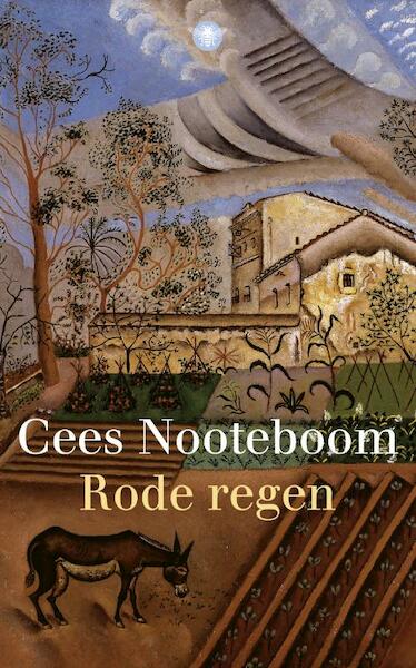 Rode regen - Cees Nooteboom (ISBN 9789023473756)