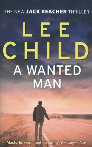 A Wanted Man - Lee Child (ISBN 9780553825534)