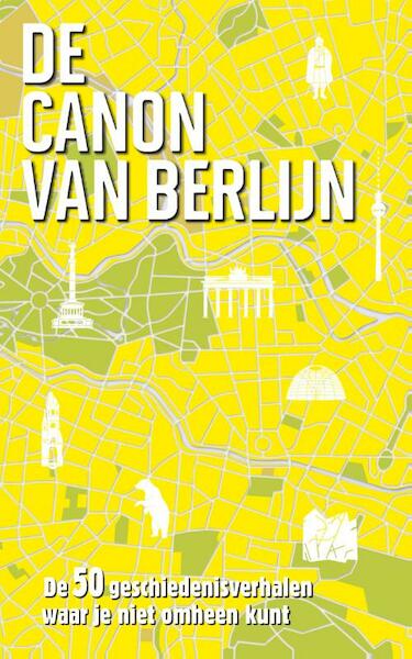 De canon van Berlijn - Roel Tanja (ISBN 9789045314846)