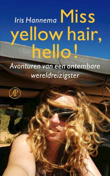 Miss yellow hair, hello! - Iris Hannema (ISBN 9789029588867)