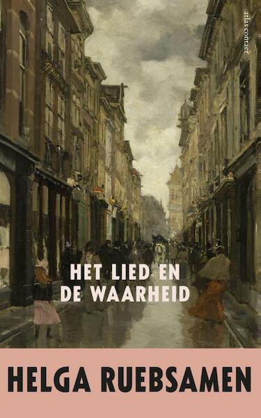 Het lied en de waarheid - Helga Ruebsamen (ISBN 9789025443634)