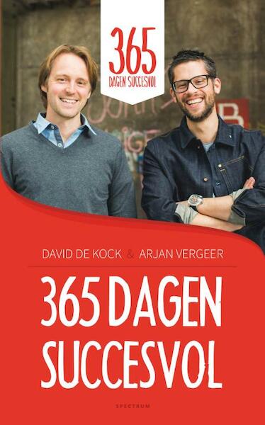 365 dagen succesvol - David de Kock, Arjan Vergeer (ISBN 9789000343249)