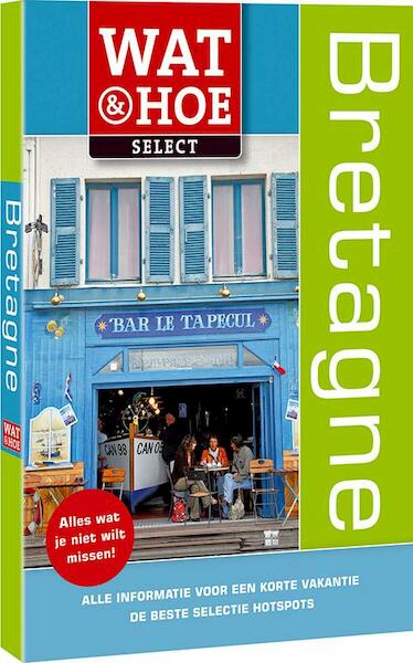 Bretagne - Lindsay Hunt (ISBN 9789021558509)