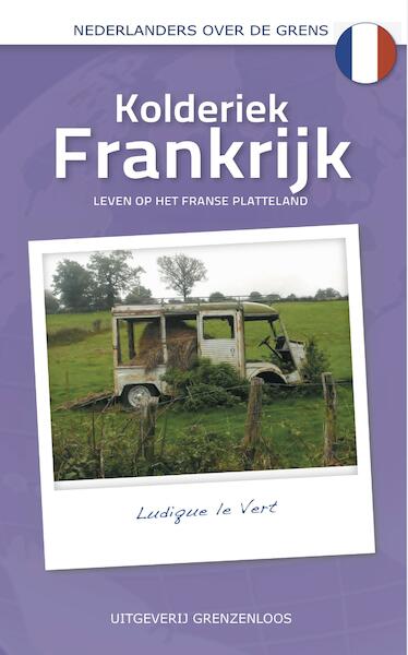 Kolderiek Frankrijk - Ludique le Vert (ISBN 9789461851598)