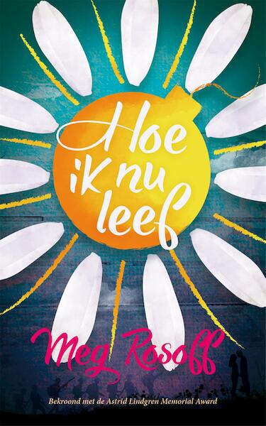 Hoe ik nu leef - Meg Rosoff (ISBN 9789048835652)