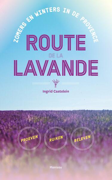 Route de la Lavande - Ingrid Castelein (ISBN 9789460415524)
