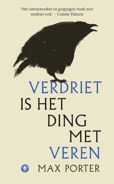 Verdriet is het ding met veren - Max Porter (ISBN 9789023456865)