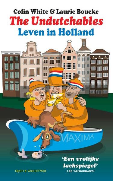 The undutchables - Colin White, Laurie Boucke (ISBN 9789038805078)