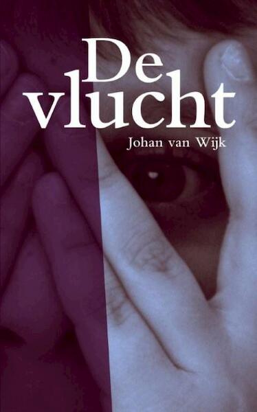 De vlucht - J. van Wijk (ISBN 9789089540348)
