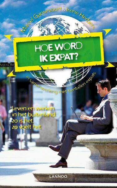 Hoe overleef ik als expat? - Irene Herbers, Marcel Gansevoort (ISBN 9789020987126)