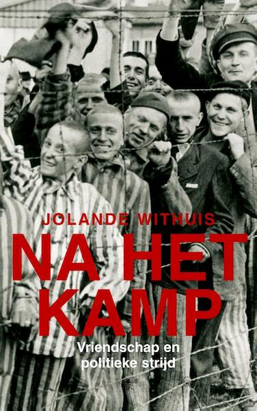 Na het kamp - Jolande Withuis (ISBN 9789023416401)