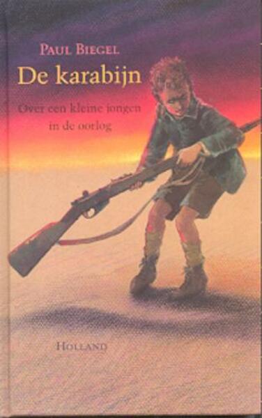 De karabijn - Paul Biegel (ISBN 9789025107239)