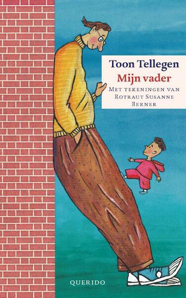 Mijn vader - Toon Tellegen (ISBN 9789045119274)