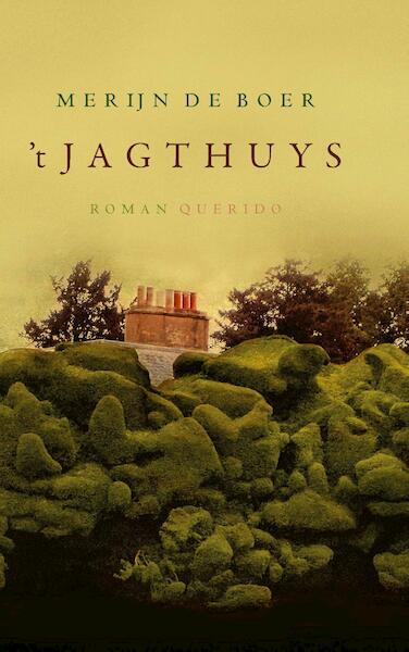 't Jagthuys - Merijn de Boer (ISBN 9789021400297)