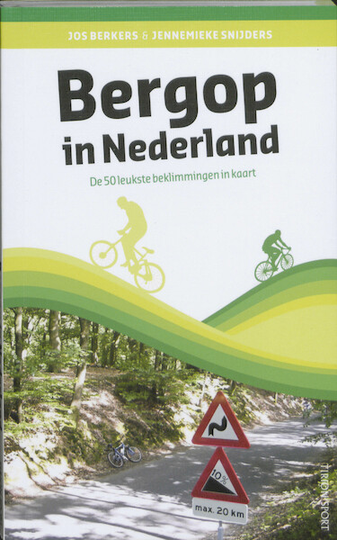 Bergop in Nederland - Jos Berkers, Jennemieke Snijders (ISBN 9789043913508)