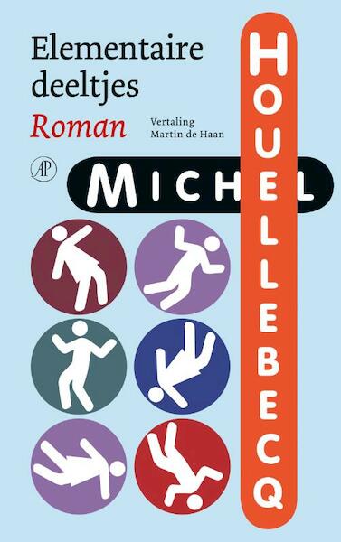 Elementaire deeltjes - Michel Houellebecq (ISBN 9789029568524)