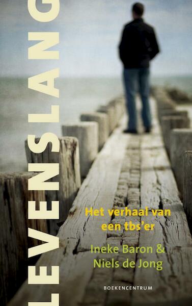 Levenslang - Ineke Baron, Niels de Jong (ISBN 9789023927006)