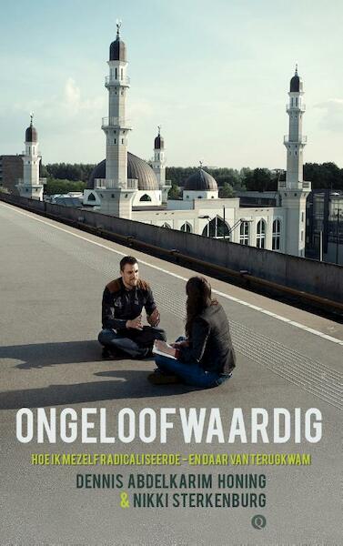 Ongeloofwaardig - Dennis Abdelkarim Honing, Nikki Sterkenburg (ISBN 9789021457918)