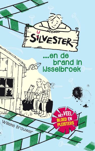 Silvester / 2 en de brand in IJsselbroek - Willeke Brouwer (ISBN 9789026621659)