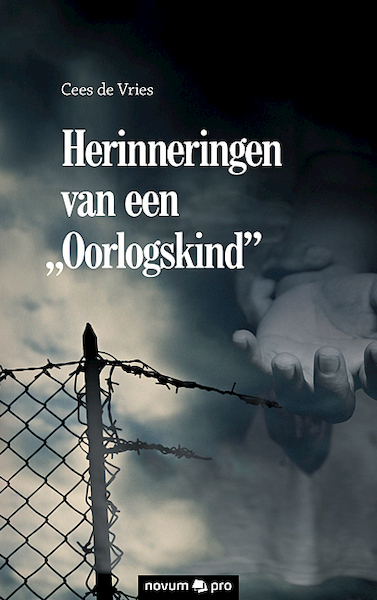 Herinneringen van een Oorlogskind - Cees de Vries (ISBN 9783990642733)