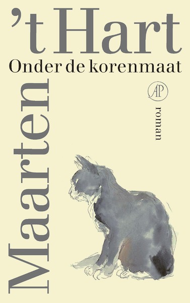 Onder de korenmaat - Maarten 't Hart (ISBN 9789029540827)