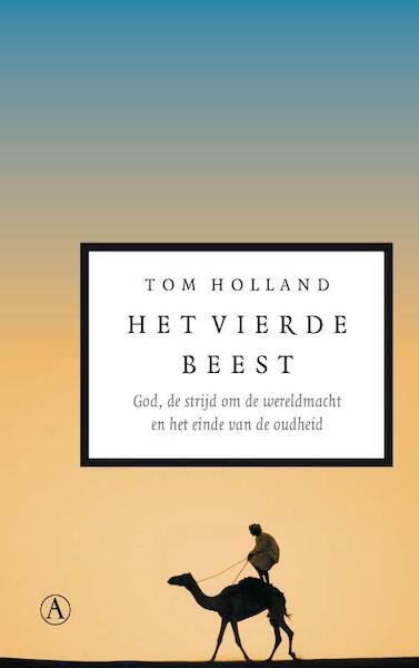 Het vierde beest - Tom Holland (ISBN 9789025369088)