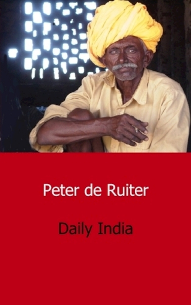Daily India - Peter de Ruiter (ISBN 9789461930316)